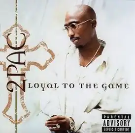 Обложка альбома 2Pac «Loyal to the Game» (2004)