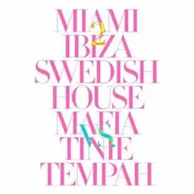 Обложка сингла Swedish House Mafia nonstate Тайни Темпа «Miami 2 Ibiza» ()