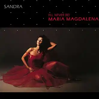 Обложка сингла Сандры «(I’ll Never Be) Maria Magdalena» (1985)