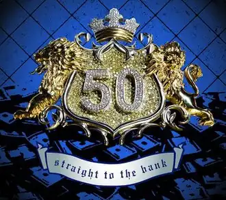 Обложка сингла 50 Cent «Straight to the Bank» ()