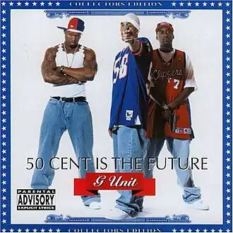 Обложка альбома 50 Cent с G-Unit «50 Cent Is the Future» (2002)
