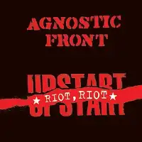 Обложка альбома Agnostic Front «Riot, Riot, Upstart» (1999)