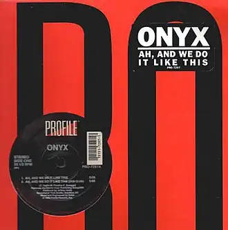 Обложка сингла Onyx «Ah, And We Do It Like This» (1990)