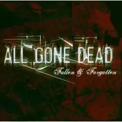 Обложка альбома All Gone Dead «Fallen and Forgotten» (2006)