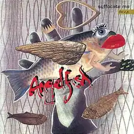 Обложка альбома Angelfish «Suffocate Me» ()