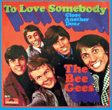 Обложка сингла Bee Gees «To Love Somebody» (1967)