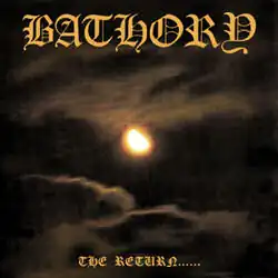 Обложка альбома Bathory «The Return of the Darkness and Evil» (1985)