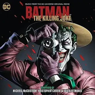 Обложка альбома Кристофер КартерМайкл МаккьюшенЛолита Ритманис «Batman: The Killing Joke: Limited EditionBATMAN THE KILLING JOKE: LIMITED EDITION (неопр.). Дата обращения: 31 июля 2016. Архивировано из оригинала 23 августа 2016 года.Batman: The Killing Joke (неопр.). Дата обращения: 15 сентября 2017. Архивировано 28 октября 2016 года.» ()
