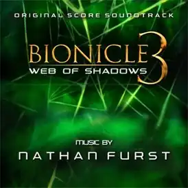 Обложка альбома Нейтана Фёрста «Bionicle 3: Web of Shadows (Original Score Soundtrack)» ()