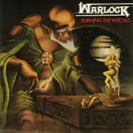 Обложка альбома Warlock «Burning the Witches» (1984)