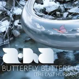 Обложка сингла a-ha «Butterfly, Butterfly (The Last Hurrah)» (2010)