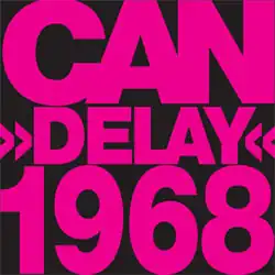 Обложка альбома Can «Delay 1968» (1981)