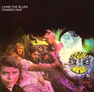 Обложка альбома Canned Heat «Living the Blues» (1968)