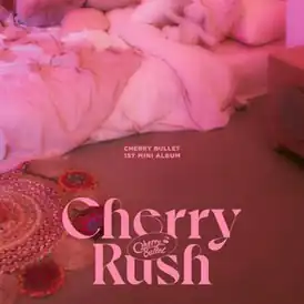 Обложка альбома Cherry Bullet «Cherry Rush» (2021)