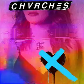Обложка альбома Chvrches «Love Is Dead» (2018)