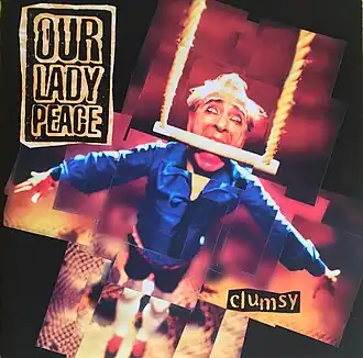 Обложка альбома Our Lady Peace «Clumsy» (1997)