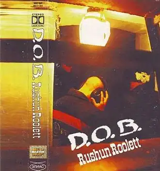 Обложка альбома D.O.B. «Rushun Roolett» (1998)