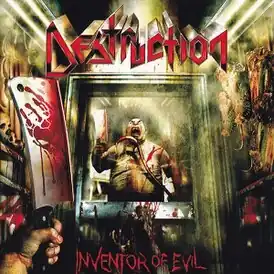 Обложка альбома Destruction «Inventor of Evil» (2005)