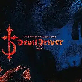 Обложка альбома DevilDriver «The Fury of Our Maker's Hand» (2005)