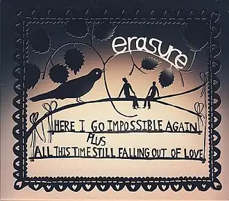 Обложка сингла Erasure «Here I Go Impossible Again» / «All This Time Still Falling Out of Love» (2005)