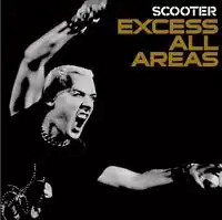 Обложка альбома Scooter «Excess All Areas» (2006)