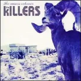 Обложка сингла The Killers «For Reasons Unknown» (2007)
