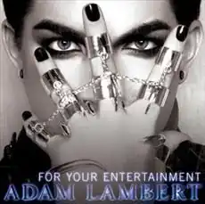 Обложка сингла Адам Ламберт «For Your Entertainment» (2009)