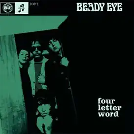 Обложка сингла Beady Eye «Four Letter Word» (2011)