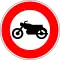 Accès interdit aux motocyclettes et motocyclettes légères