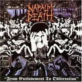 Обложка альбома Napalm Death «From Enslavement to Obliteration» (1988)