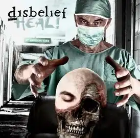 Обложка альбома Disbelief «Heal!» (2010)