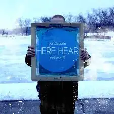 Обложка альбома La Dispute «Here, Hear III.» (2009)