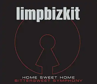 Обложка сингла Limp Bizkit «Home Sweet Home/Bittersweet Symphony» (2005)