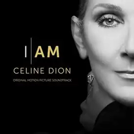 Обложка альбома Селин Дион «I Am: Celine Dion (Original Motion Picture Soundtrack)» (2024)