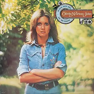 Обложка альбома Оливии Ньютон-Джон «If You Love Me, Let Me Know» (1974)