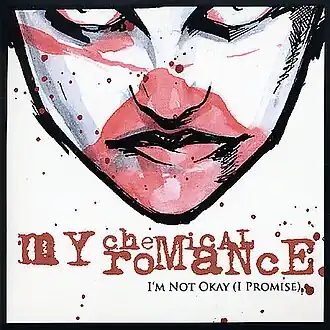 Обложка сингла My Chemical Romance «I'm Not Okay (I Promise)» (2004)