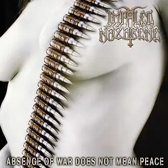 Обложка альбома Impaled Nazarene «Absence of War Does Not Mean Peace» (2001)