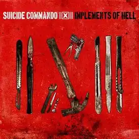 Обложка альбома Suicide Commando «Implements Of Hell» (2010)