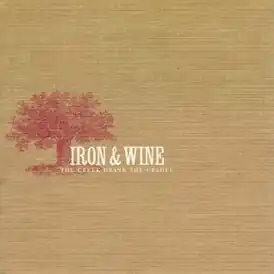 Обложка альбома Iron & Wine «The Creek Drank the Cradle» ()