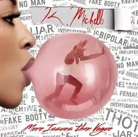 Обложка альбома K. Michelle «More Issues Than Vogue» ()