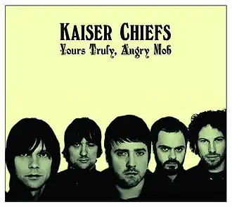 Обложка альбома Kaiser Chiefs «Yours Truly, Angry Mob» (2007)