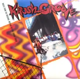 Обложка альбома к фильму «Krush Groove» «Krush Groove - Music From The Original Motion Picture Soundtrack» (1985)