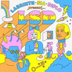 Обложка альбома LSD «Labrinth, Sia & Diplo Present... LSD» (2019)