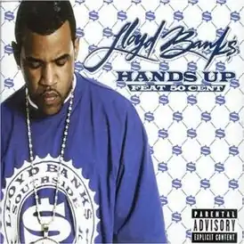 Обложка сингла Lloyd Banks featuring 50 Cent «Hands Up» ()