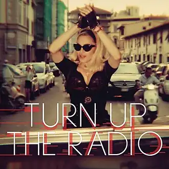 Обложка сингла Мадонны «Turn Up the Radio» (2012)