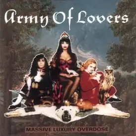 Обложка альбома Army of Lovers «Massive Luxury Overdose» (1991)