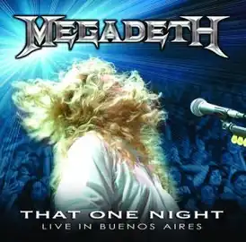 Обложка альбома Megadeth «That One Night: Live in Buenos Aires» (2007)