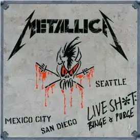 Обложка альбома Metallica «Live Shit: Binge & Purge» (1993)