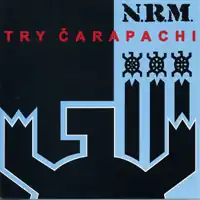 Обложка альбома N.R.M. «Try čarapachi» (2000)