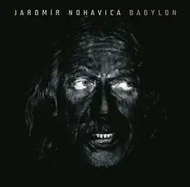 Обложка альбома Яромира Ногавицы «Babylon» (2003)